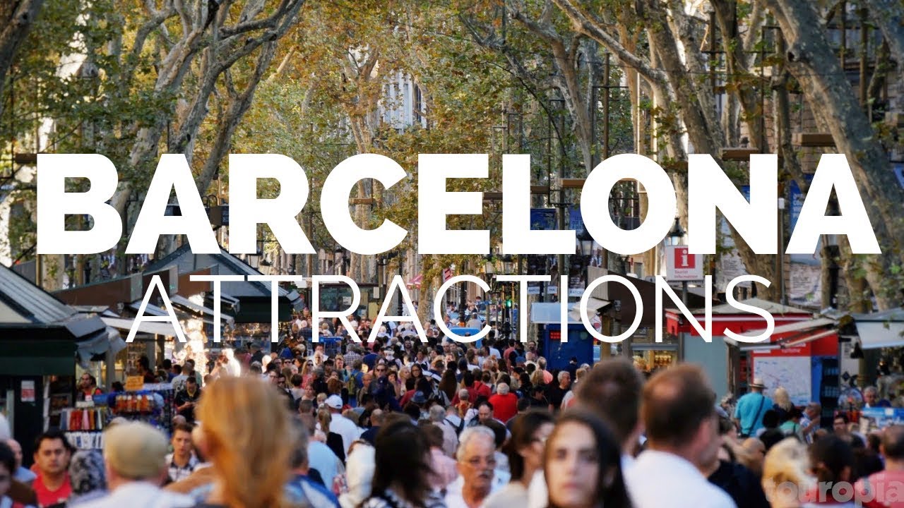 10 Top Tourist Attractions in Barcelona - Travel Video