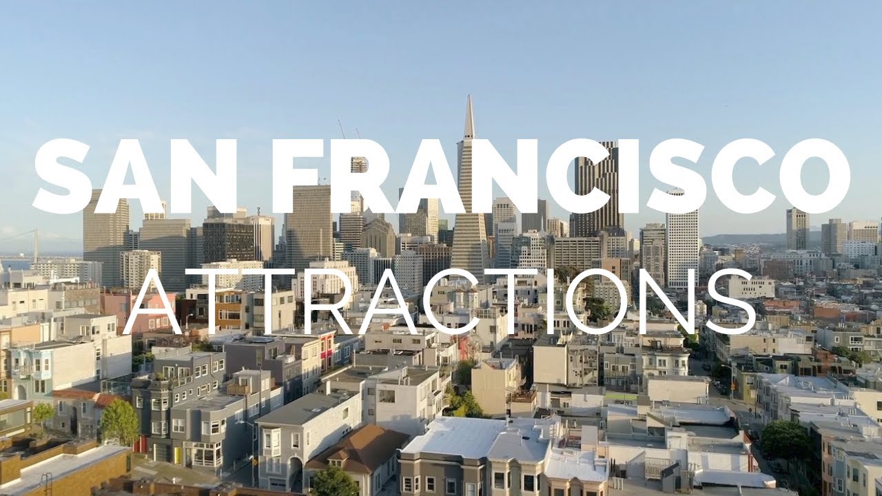 10 Top Tourist Attractions in San Francisco - Travel Video